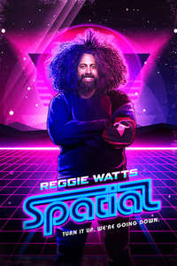 Reggie Watts: Spatial - Poster
