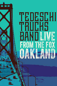 Live From The Fox Oakland - Tedeschi Trucks Band - Poster