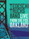 Live From The Fox Oakland - Tedeschi Trucks Band