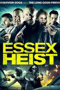 Essex Heist - Poster