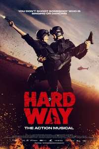 Hard Way: The Action Musical - Poster
