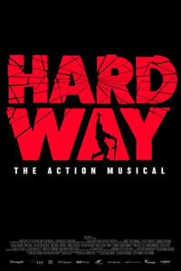 Hard Way: The Action Musical - Poster