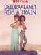 Deidra & Laney Rob a Train