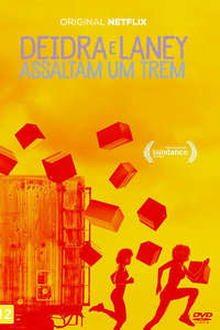 Deidra & Laney Rob a Train - Poster