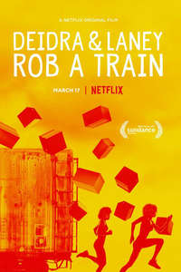 Deidra & Laney Rob a Train - Poster