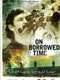 On Borrowed Time