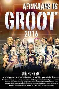 Afrikaans is Groot 2016 - Poster