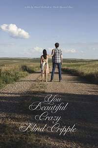 You Beautiful Crazy Blind Cripple - Poster