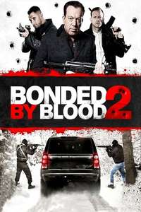Bonded by Blood 2 - Poster