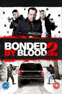 Bonded by Blood 2 - Poster