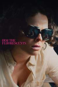 Dim the Fluorescents - Poster