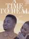 A Time To Heal