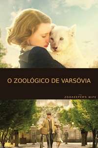 The Zookeeper's Wife - Poster
