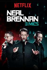 Neal Brennan: 3 Mics - Poster