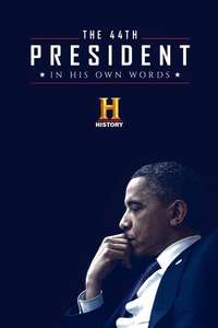 The 44th President: In His Own Words - Poster