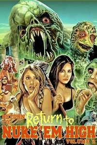 Return to... Return to Nuke 'Em High AKA Vol. 2 - Poster