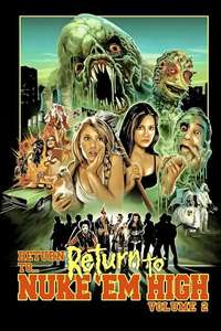 Return to... Return to Nuke 'Em High AKA Vol. 2 - Poster