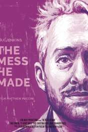 The Mess He Made