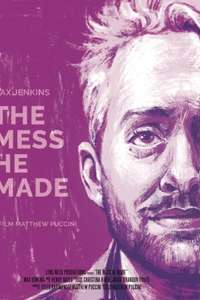 The Mess He Made - Poster