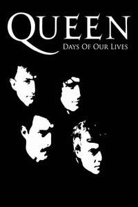 Queen: Days of Our Lives - Poster