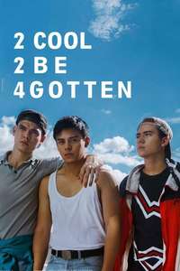 2 Cool 2 Be 4gotten - Poster