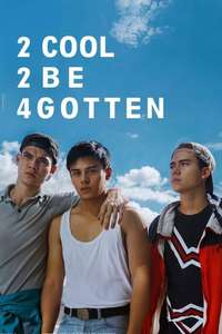 2 Cool 2 Be 4gotten - Poster