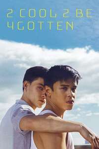 2 Cool 2 Be 4gotten - Poster