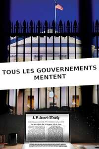 All Governments Lie: Truth  Deception  and the Spirit of I.F. Stone - Poster