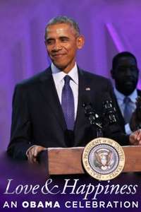 BET Presents Love & Happiness: An Obama Celebration - Poster