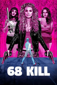 68 Kill - Poster