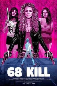 68 Kill - Poster
