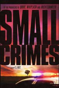 Small Crimes - Poster
