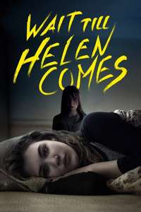 Wait Till Helen Comes - Poster