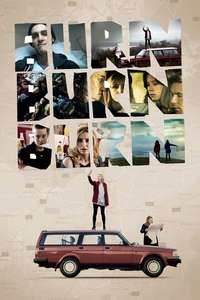 Burn Burn Burn - Poster