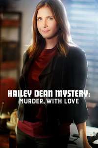Hailey Dean Mystery: Murder  With Love - Poster