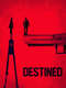 Destined