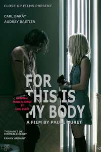 For This Is My Body - Poster