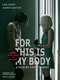 For This Is My Body