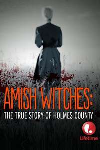 Amish Witches: The True Story of Holmes County - Poster