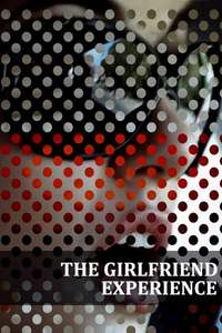 The Girlfriend Experience - Poster