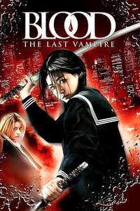 Blood: The Last Vampire - Poster