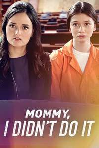 Mommy I Didn't Do It - Poster