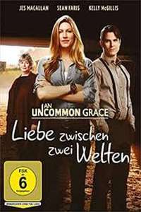 An Uncommon Grace - Poster