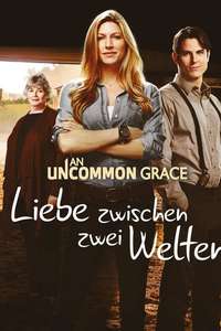 An Uncommon Grace - Poster