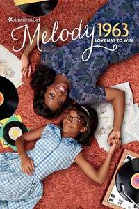 An American Girl Story - Melody 1963: Love Has to Win - Poster