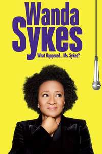 Wanda Sykes: What Happened… Ms. Sykes? - Poster
