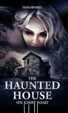The Haunted House on Kirby Road
