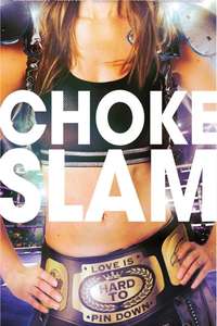 Chokeslam - Poster