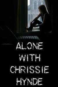 Alone With Chrissie Hynde - Poster