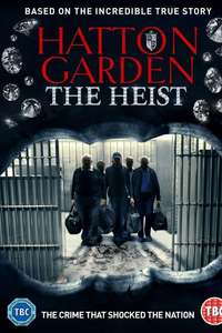 Hatton Garden the Heist - Poster